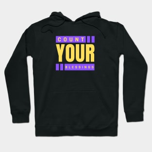 Count Your Blessings | Christian Typography Hoodie